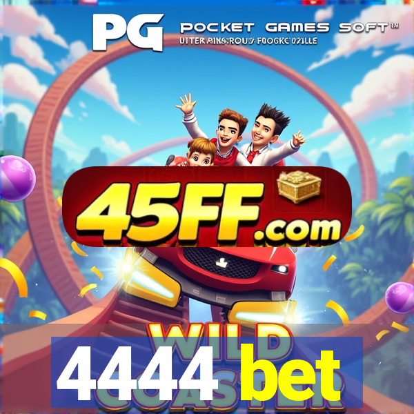 4444 bet